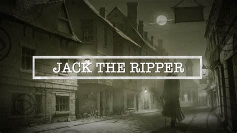 Jack The Ripper Youtube