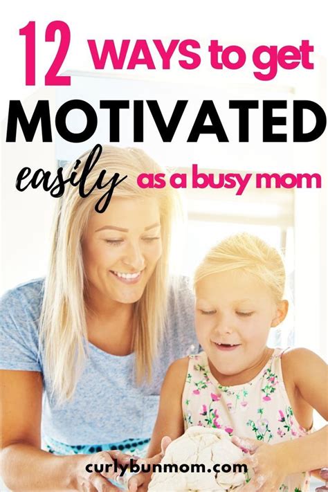 How To Get Motivated As A Mom In 2020 Motivation Finding Motivation Working Moms