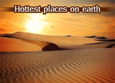 Hottest Places On Earth Hottest Places On