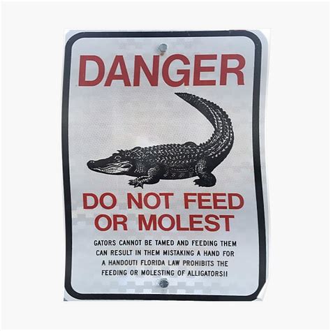 Do Not Feed Or Molest Poster For Sale By Jaggedaloc Redbubble