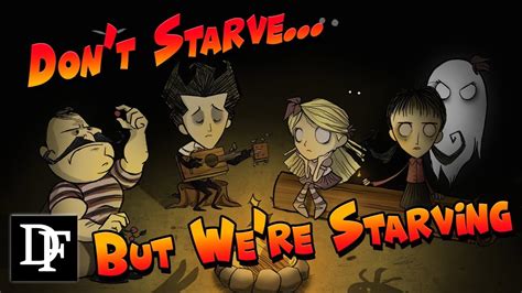 Don T Starve Together But We Re Starving YouTube