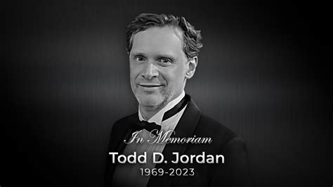In Memoriam Honoring The Life And Legacy Of Todd Jordan