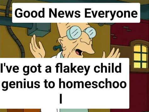 Professor Farnsworth Good News Everyone Meme Generator Piñata Farms