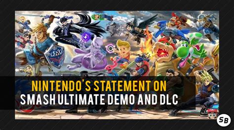 Nintendos Statement On Super Smash Bros Ultimate Demo