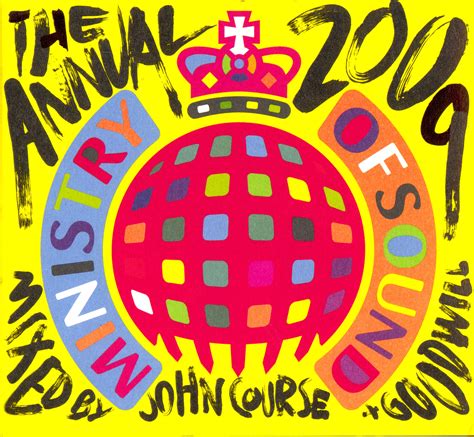 Release “ministry Of Sound The Annual 2009” By John Course Goodwill