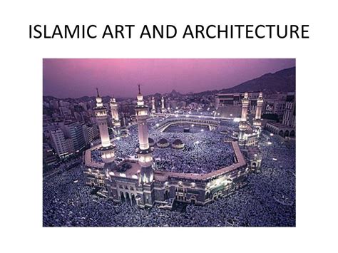 Ppt Islamic Art And Architecture Powerpoint Presentation Free