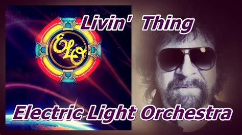Electric Light Orchestra Livin Thing Hq Audio Youtube