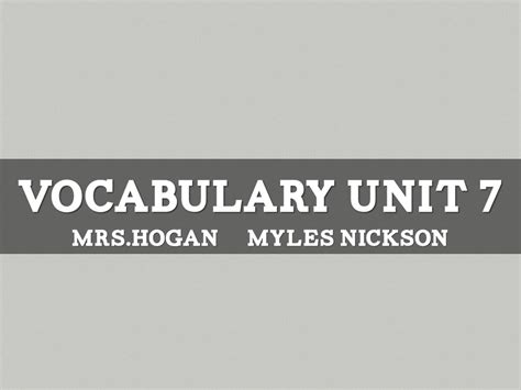 Vocab Unit 7 By Myles Nickson
