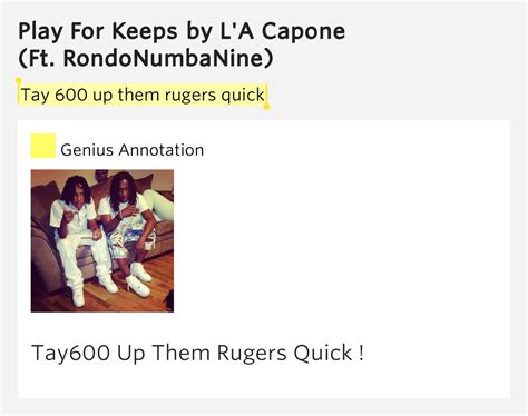 Tay 600 Up Them Rugers Quick Play For Keeps By La Capone