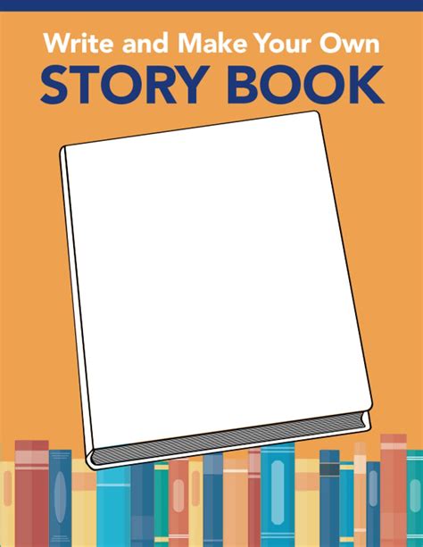 Write And Make Your Own Story Book For Kids To Make Their Very Own