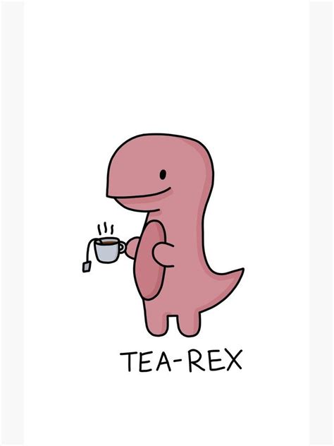 Tea Rex Illustration By Bloemsgallery