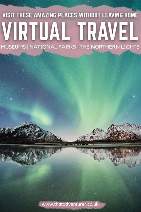 19 Incredible Virtual Museum And Virtual National Park Tours From The