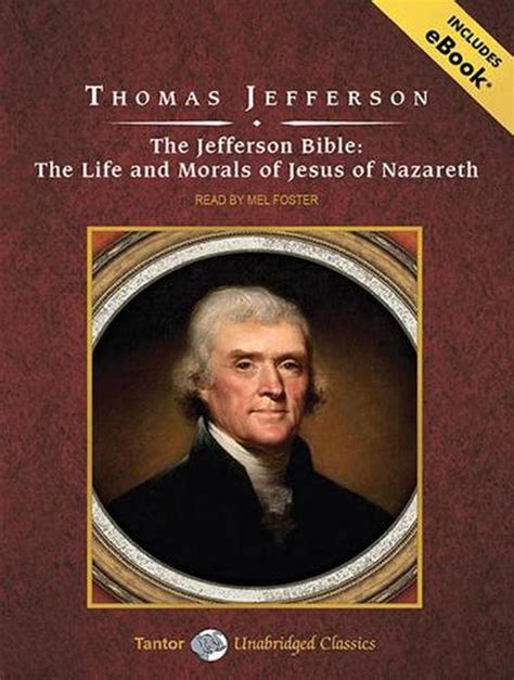 The Jefferson Bible The Life And Morals Of Jesus Of Nazareth By Thomas