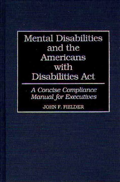 Mental Disabilities And The Americans With Disabilities Act A Concise