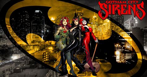 Gotham City Sirens D C Dc Comics Catwoman Poison Ivy Harley