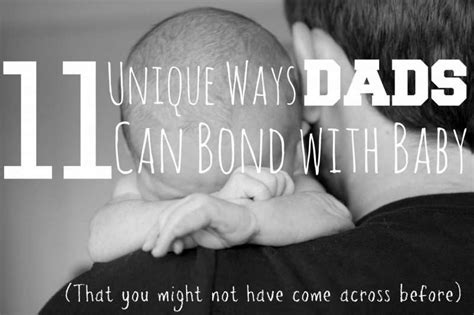 11 Unique Ways Dads Can Bond With Baby Dadsnet