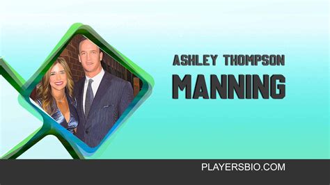 Ashley Thompson Manning Net Worth Bio Salary Wiki Age Gossip