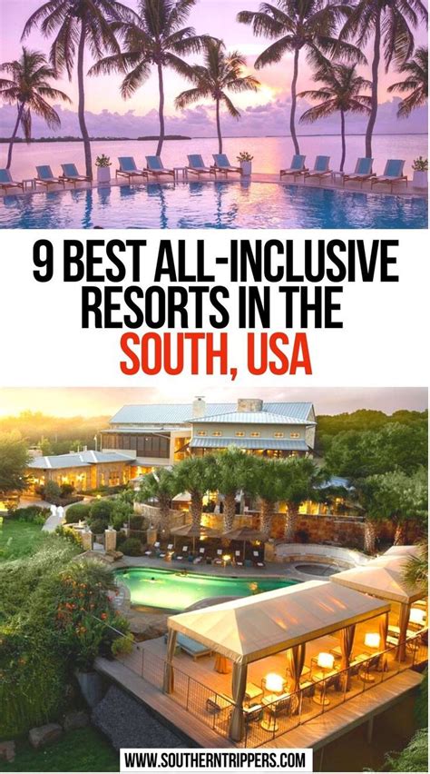 9 Best All Inclusive Resorts In The South Usa Best Vacations For