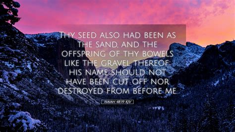 Isaiah 4819 Kjv Desktop Wallpaper Thy Seed Also Had Been As The Sand