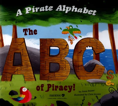 A Pirate Alphabet The Abcs Of Piracy By Butzer Anna Editor
