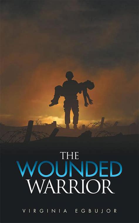 The Wounded Warrior Ebook Wounded Warrior Warrior Ebook