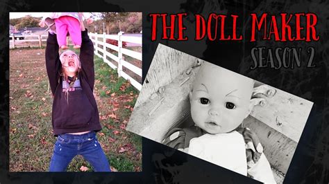 The Doll Maker Season 2 Dollmaker Youtube
