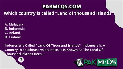 Which Country Is Called Land Of Thousand Islands Pakmcqs