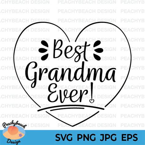 Mothers Day Grandma T Svg Cricut Best Grandma Ever Etsy