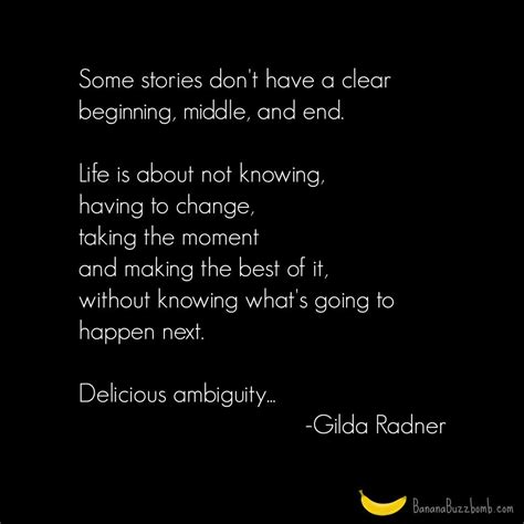 Delicious Ambiguity Quote In This Moment Quotes Thoughts