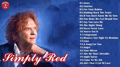 Simply Red Greatest Hits Best Of Simply Red Full Album Simply Red Playlist 2018 Youtube