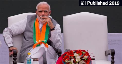 Opinion Modi’s Campaign Of Fear And Prejudice The New York Times
