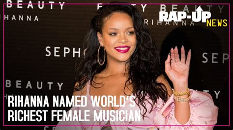 Rihanna Named Worlds Richest Female Musician Youtube