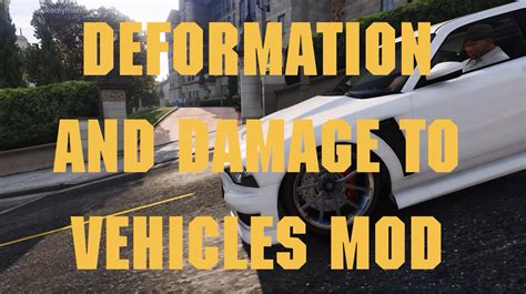Realistic Deformation For Vehicles Gta5
