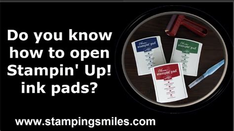 Do You Know How To Open Stampin Up Ink Pads Youtube