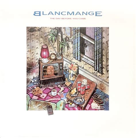 The Day Before You Came Feel Me All Things Are Nice By Blancmange Ep London