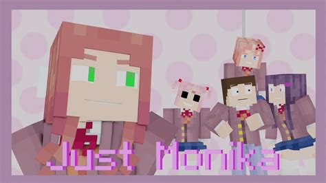 Just Monika” Minecraft Ddlc Animated Music Video Song By Random