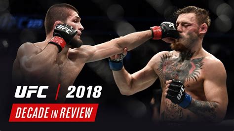 Ufc Decade In Review 2018 Ctm Magazine Ctm Magazine Clear Time