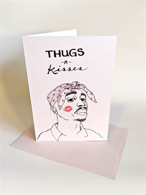 Thugs N Kisses Tupac Raphip Hop Valentine Card Etsy