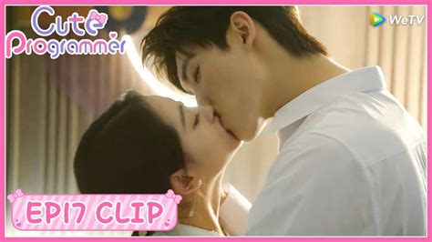 【cute Programmer】ep17 Clip Drunk Kiss Again Are They Sincere This