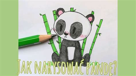 Jak Narysować Uroczą Pandę How To Draw A Cute Panda Youtube