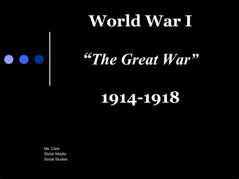 Ppt World War I The Great War 1914 1918 Powerpoint Presentation