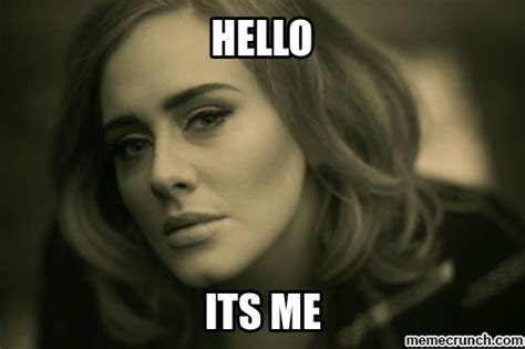 Adele Meme Hello Its Me Hello Music Adele Songs Adele Hello