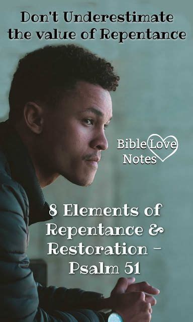 8 Elements Of Repentance And Restoration Psalm 51 Repentance