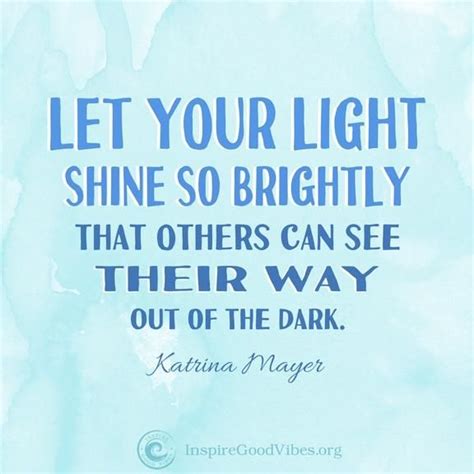 Shine Your Light Bright Quotes Light Shine Quotes Light Quotes