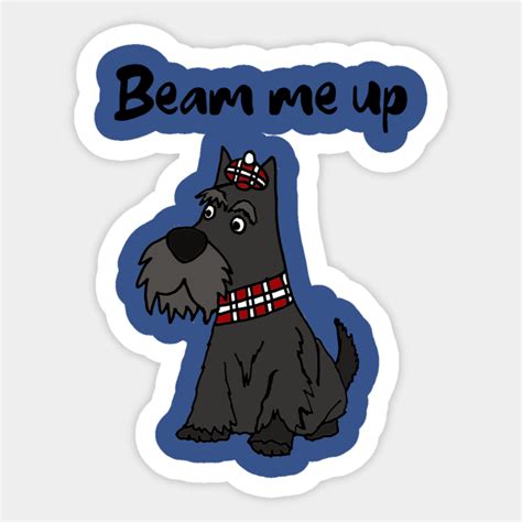 Funny Beam Me Up Scottie Dog Cartoon Beam Me Up Scotty Sticker