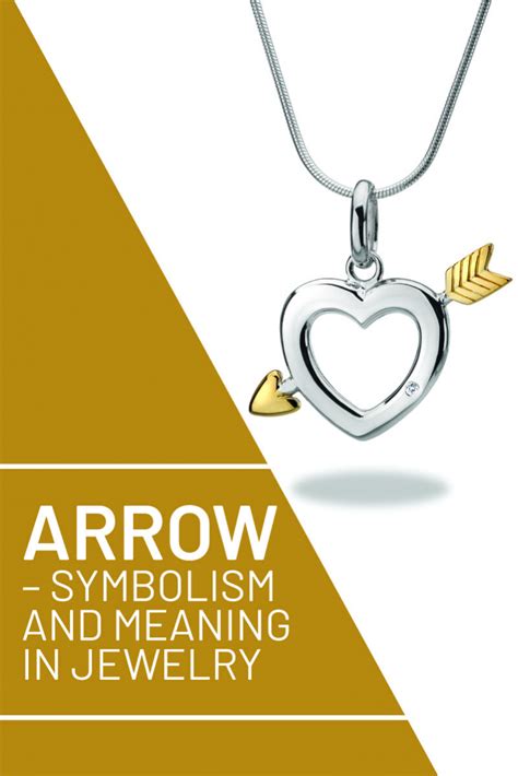 Arrow Symbolism In Jewelry A History Symbol Of Strength And