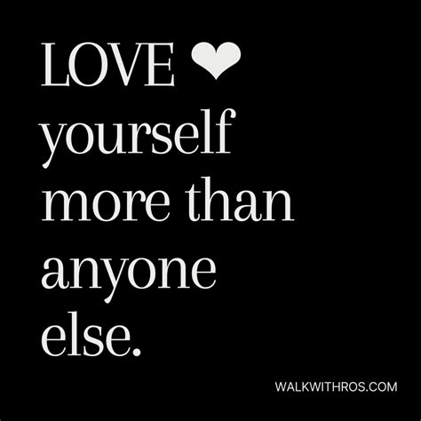 Love Yourself More Than Anyone Else Walk With Ros