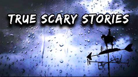 True Scary Stories Compilation 16 Youtube