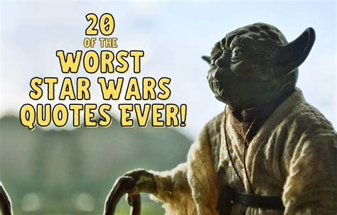 20 Worst Star Wars Quotes Ever Spoken 8 Bit Pickle