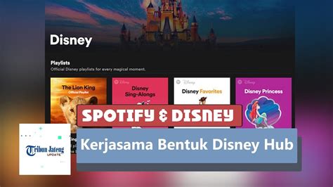 Spotify Dan Disney Kerjasama Bentuk Disney Hub Youtube